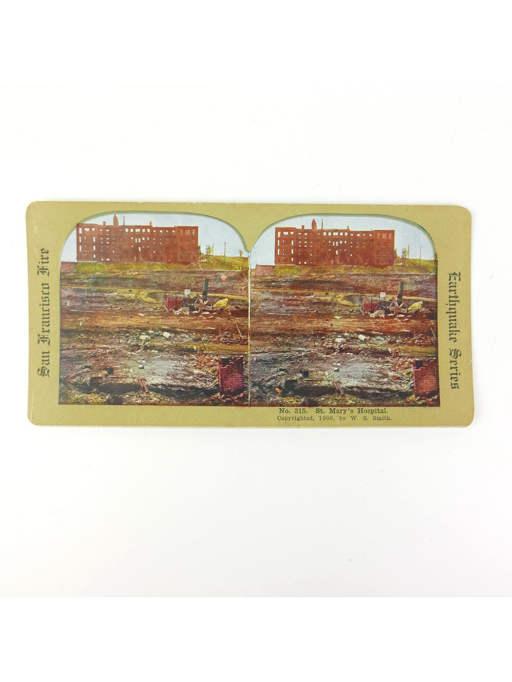 1906 San Francisco Earthquake Fire Stereoview St. Mary's Hospital #315 WS Smith